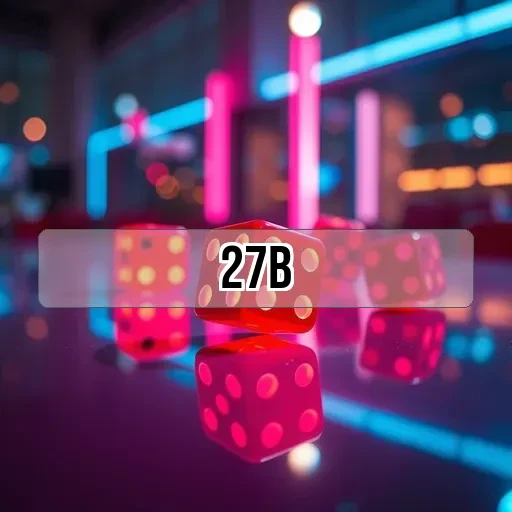 27b.com: Aprenda a Jogar Melhor com Nossos Guias Incríveis!